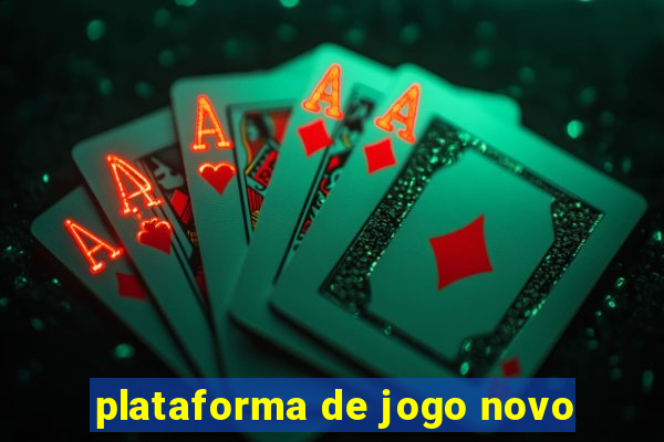 plataforma de jogo novo